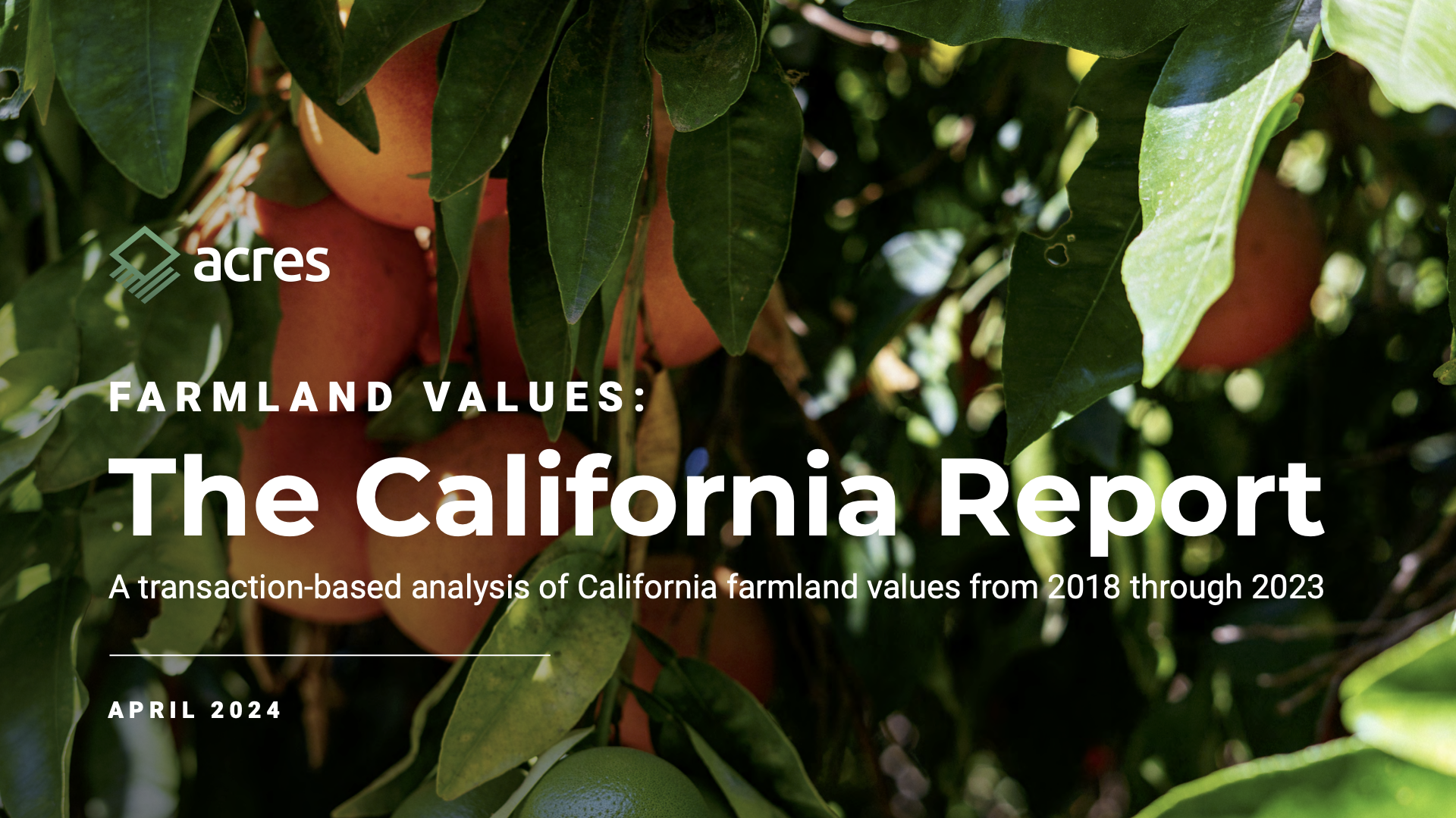 Farmland Values: The California Report